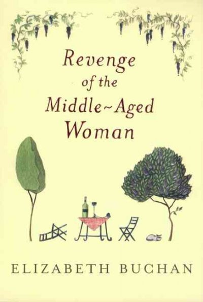 Revenge of the middle-aged woman / Elizabeth Buchan.
