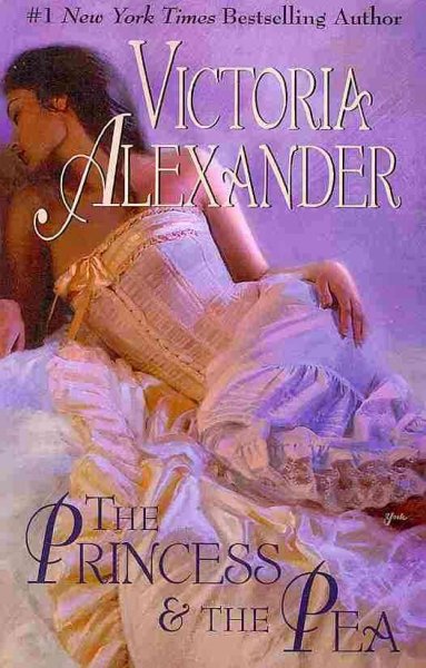 The princess & the pea / Victoria Alexander.