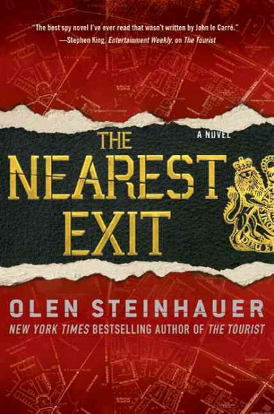The nearest exit / Olen Steinhauer.