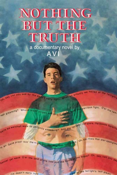 Nothing but the truth : a documentary novel / by Avi.