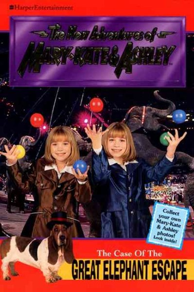 The case of the great elephant escape : The new adventures of Mary-Kate & Ashley / June Doolittle.