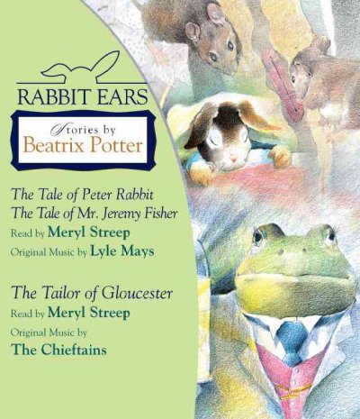 Rabbit Ears [sound recording] : stories by / Beatrix Potter.