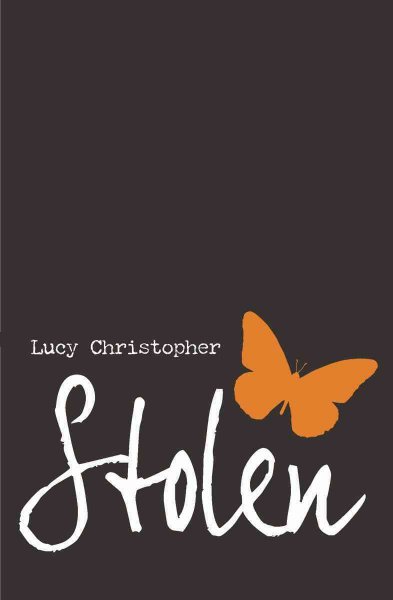 Stolen / Lucy Christopher.