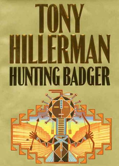 Hunting badger / Tony Hillerman.