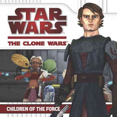 Children of the Force / adapted by Kirsten Mayer.
