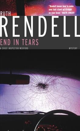 End in tears / Ruth Rendell.