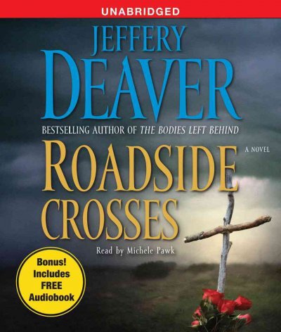 ROADSIDE CROSSES (CD) [sound recording] / : Jeffery Deaver.