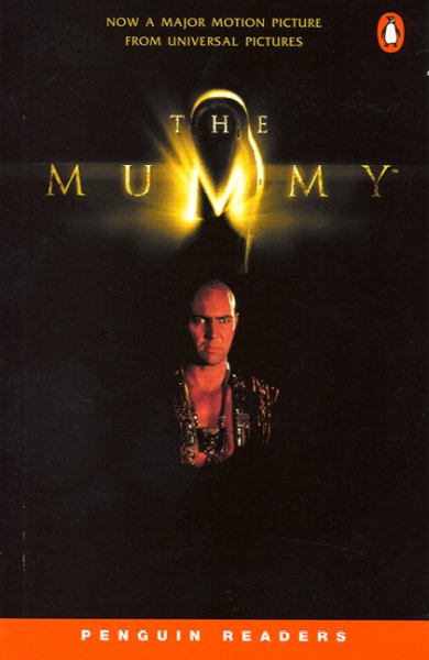 The mummy (ESL) / adapted by David Levithan ; based on the screenplay by Stephen Sommers ; retold by Mike Dean.