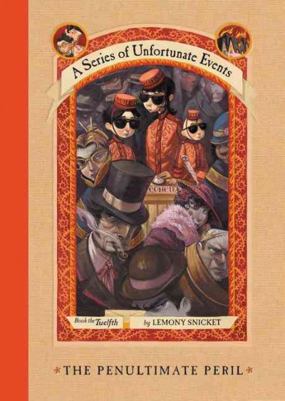 The Penultimate Peril - Book # 12 : A Series Of Unfortunate Events.