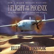 The flight of the Phoenix [sound recording] / Elleston Trevor.