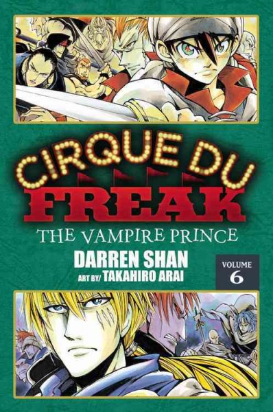 Cirque du freak. Volume 6, The vampire prince / story: Darren Shan ; manga: Takahiro Arai.