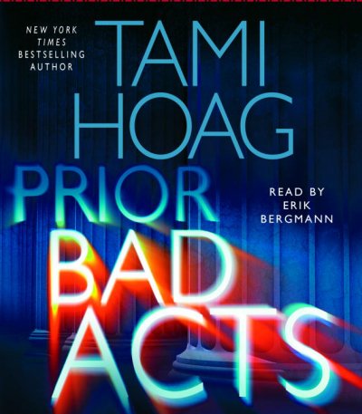 Prior bad acts [sound recording] / Tami Hoag.