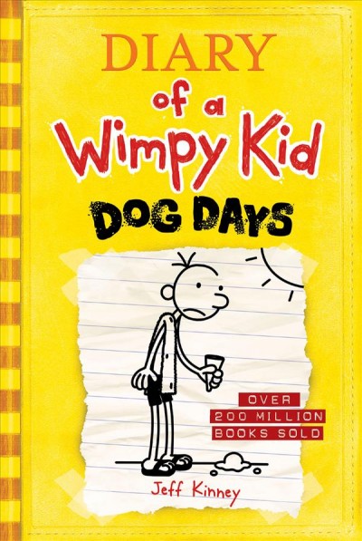 Diary of a wimpy kid. 4, Dog days / by Jeff Kinney.