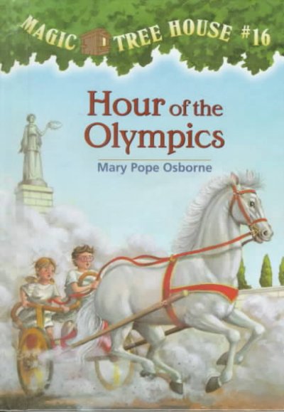 Hour of the Olympics / by Mary Pope Osborne ; illustrated by Sal Murdocca.