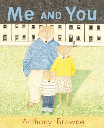 Me and you / Anthony Browne.