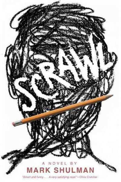 Scrawl : a novel / Mark Shulman.