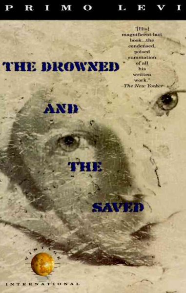 The drowned and the saved / Primo Levi ; translated from the Italian by Raymond Rosenthal.