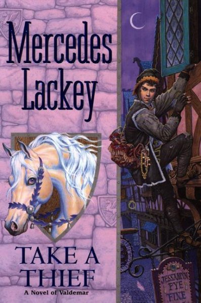 Take a thief : a novel of Valdemar / Mercedes Lackey.