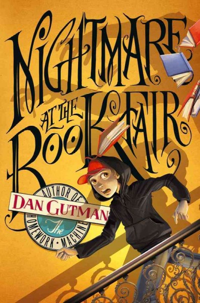 Nightmare at the bookfair / Dan Gutman.