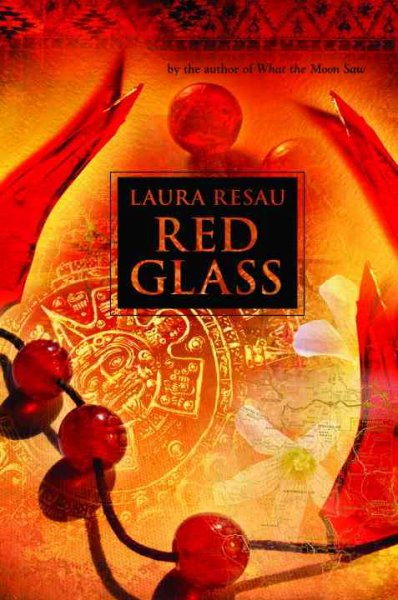 Red glass / Laura Resau.
