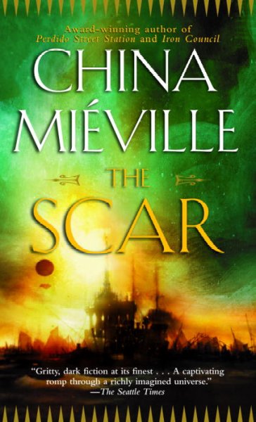 The scar / China Miéville.