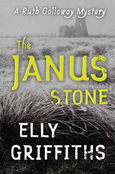 The Janus stone / Elly Griffiths.