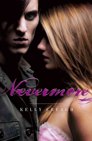 Nevermore.  Bk. 1 / Kelly Creagh. --.