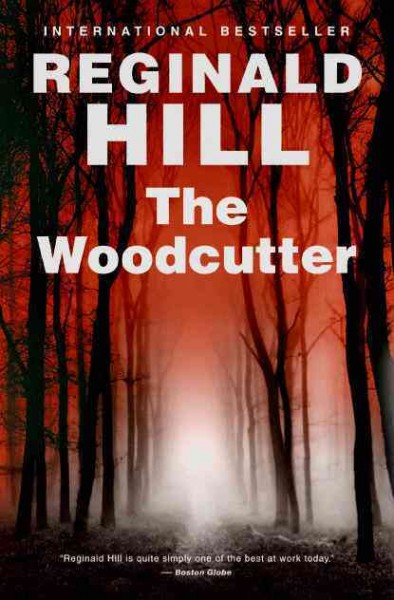 The woodcutter / Reginald Hill.