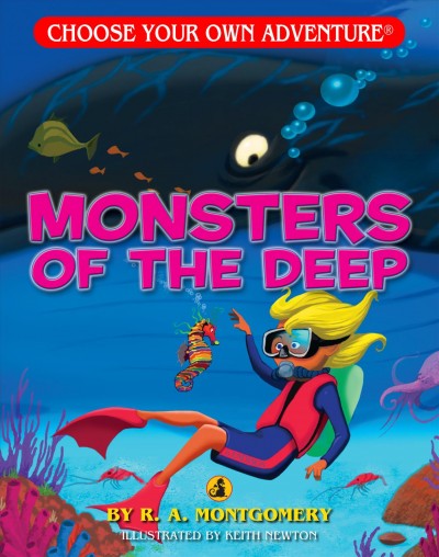 Monsters of the deep / by R.A. Montgomery ; [illustrated by Keith Newton].