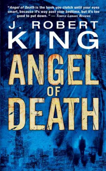 Angel of death / J. Robert King.