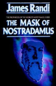 The mask of Nostradamus / James Randi.