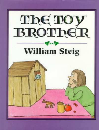 The toy brother / William Steig.