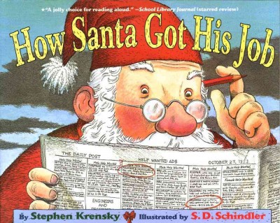 How Santa got his job / by Stephen Krensky ; illustrated by S.D. Schindler.
