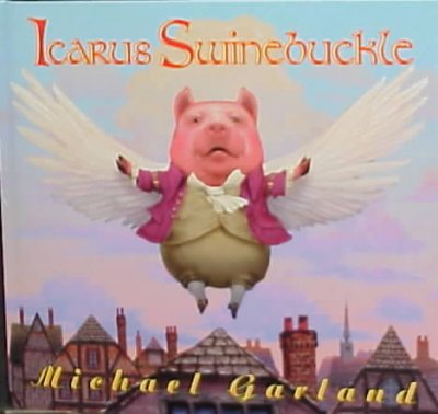 Icarus Swinebuckle / Michael Garland.