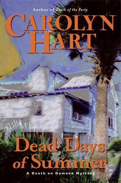 Dead days of summer : a death on demand mystery / Carolyn Hart.