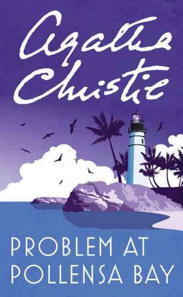 Problem at Pollensa Bay / Agatha Christie.