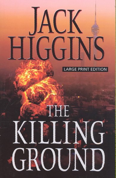 The killing ground / Jack Higgins.