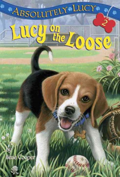 Lucy on the loose / by Ilene Cooper ; illustrated by Amanda Harvey.