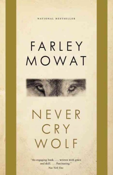 Never cry wolf / Farley Mowat.