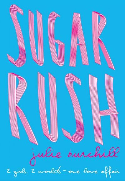 Sugar rush / Julie Burchill.