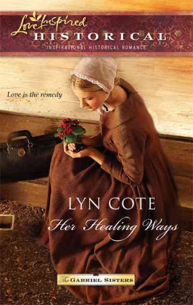 Her healing ways / Lyn Cote.
