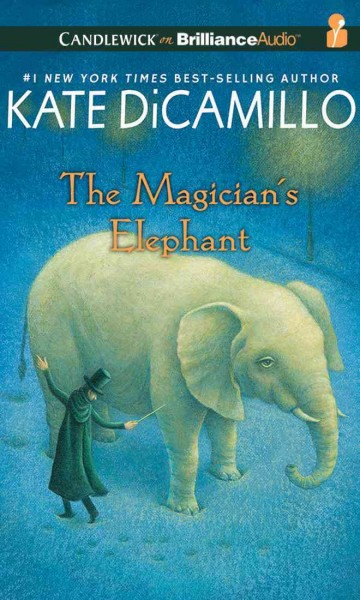 The magician's elephant / Kate DiCamillo.