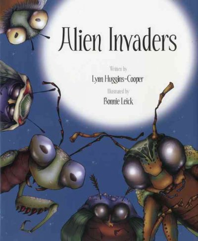 Alien invaders / written by Lynn Huggins-Cooper; illustrated by Bonnie Leick.