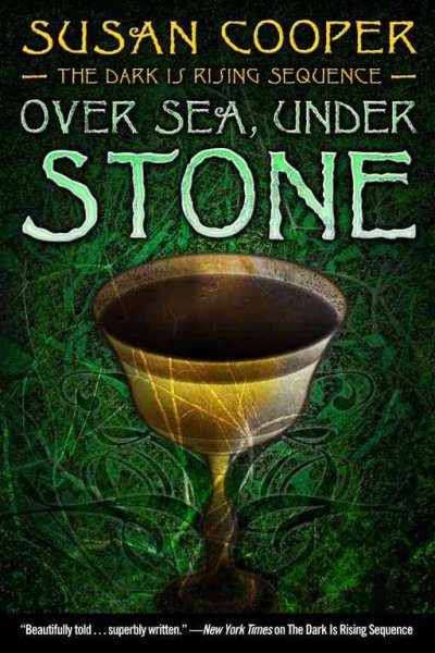 Over sea, under stone / Susan Cooper. : the dark is rising sequence ; Book 1.