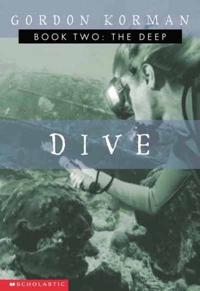 Dive Book Two:The deep / Gordon Korman.