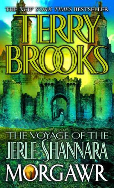 Morgawr / / Terry Brooks. : The voyage of the Jerle Shannara.