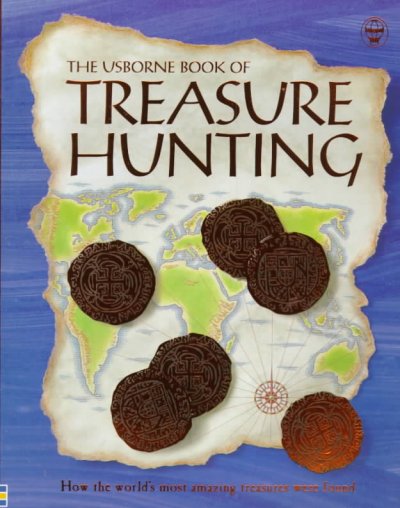 The Usborne book of treasure hunting / Anna Claybourne & Caroline Young ;.