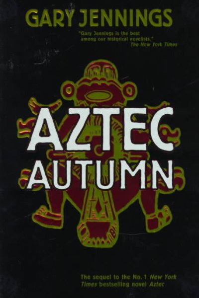 Aztec autumn / Gary Jennings.