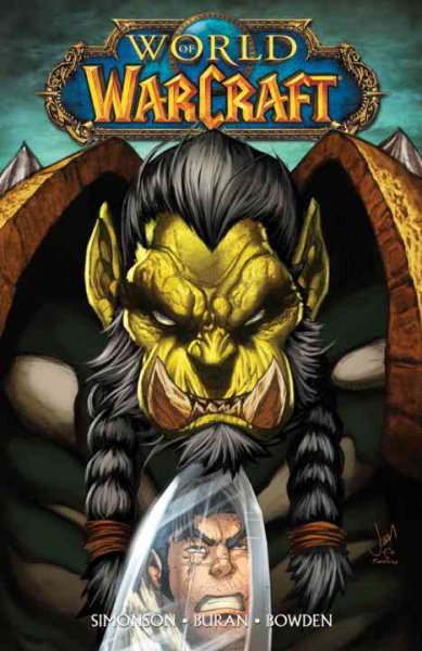 World of warcraft. Book three / writers, Walter & Louise Simonson ; pencils, Mike Bowden with Jon Buran and Pop Mhan.