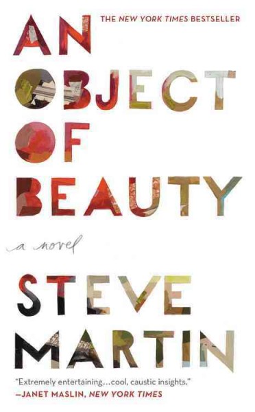 An object of beauty : a novel / Steve Martin.